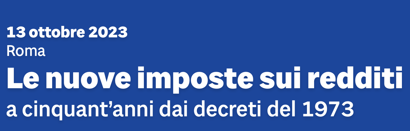 Le nuove imposte sui redditi a cinquant’anni dai decreti del 1973